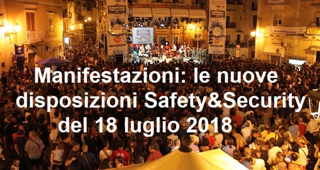 Manifestazioni: le nuove disposizioni Safety&Security del luglio 2018